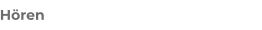 Hören
